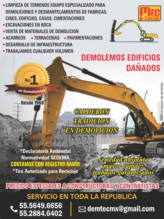 Lets demolish damaged buildings, rock excavations, sale of demolition materials, hauling, terraces, paving. We have Ramir Registry. Environmental Declaration, Sedema Regulations