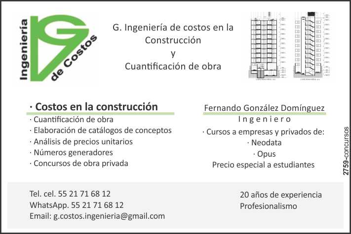 Ingenieria de Costos en la Construccion y Cuantificacion de Obra. Costos en la Construccion, Elaboracion de catalogos de conceptos, analisis de precios unitarios, numeros generadores, concursos.