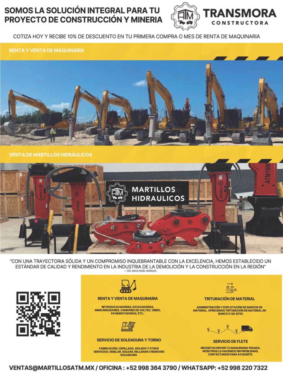 Renta y Venta de Maquinaria, Venta de Martillos Hidraulicos, Trituracion de Material en Banco o en Sitio. Servicio de Soldadura y Torno. Servicio de Flete. ATM Transmora Constructora