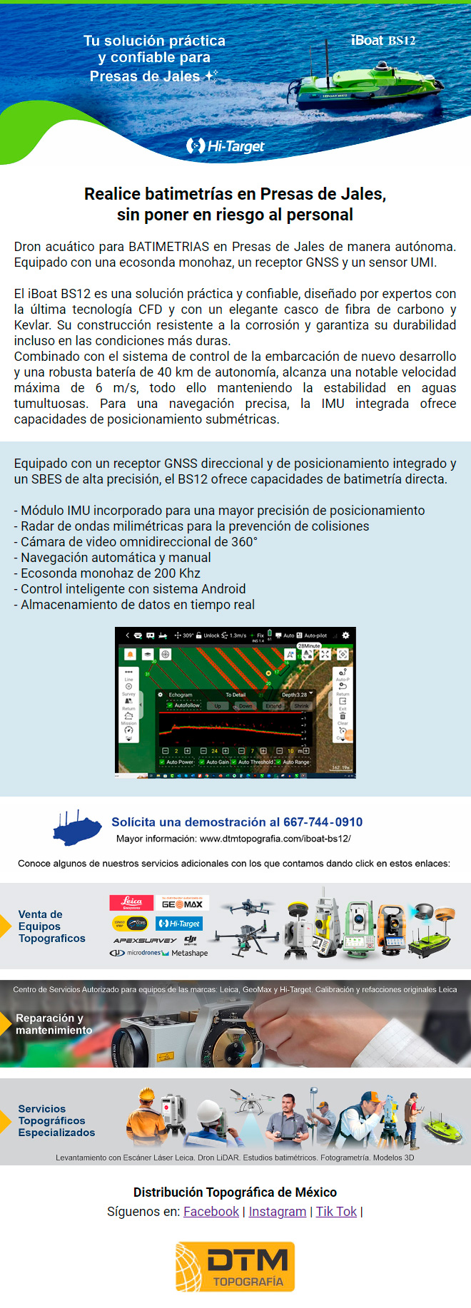 Perform bathymetry in Tailings Dams, without putting personnel at risk. Aquatic drone for autonomous BATHYMETRY in Tailings Dams. Equipped with echo sounder, GNSS receiver and UMI sensor.